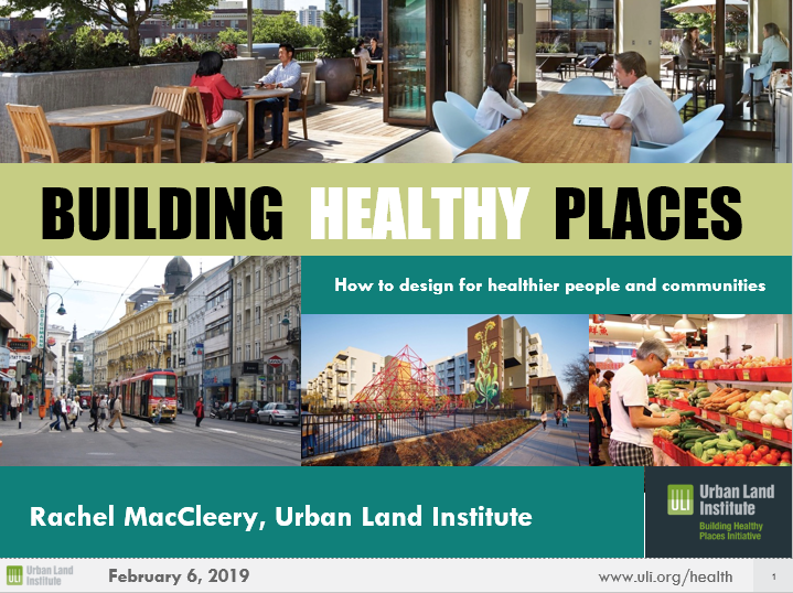 Recording of our webinar on Building Healthy Places with guest speaker Rachel MacCleery from the Urban Land Institute on Washington D.C. with tips, insights and case studies on creating healthier communities through building design.